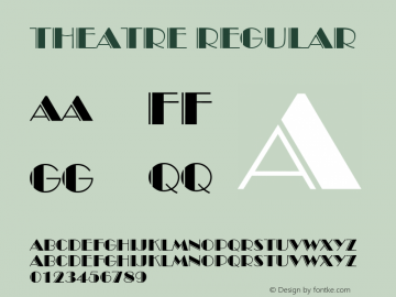 Theatre Regular Font Version 2.6; Converter Version 1.10 Font Sample