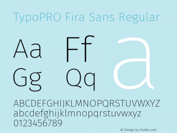 TypoPRO Fira Sans Regular Version 3.111;PS 003.111;hotconv 1.0.70;makeotf.lib2.5.58329 Font Sample