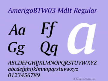 AmerigoBTW03-MdIt Regular Version 1.00 Font Sample