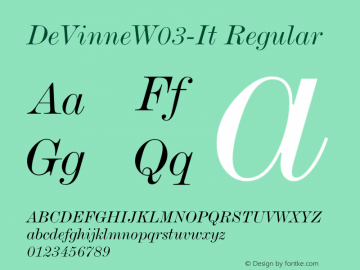 DeVinneW03-It Regular Version 1.00 Font Sample