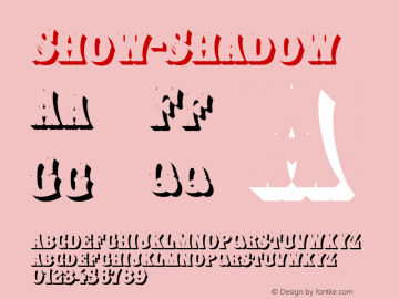 Show-Shadow ☞ Version 1.000;com.myfonts.juan-jose-lopez.show.shadow.wfkit2.4c9o Font Sample