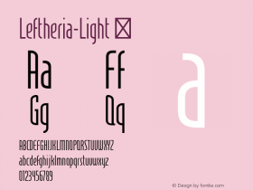 Leftheria-Light ☞ Version 2.001;PS 002.001;hotconv 1.0.70;makeotf.lib2.5.58329;com.myfonts.easy.sea-types.leftheria.light.wfkit2.version.4dGu Font Sample