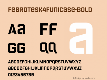 Febrotesk4FUnicase-Bold ☞ 1.1;com.myfonts.easy.4thfebruary.febrotesk-4f.unicase-bold.wfkit2.version.3FdV图片样张