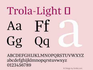 Trola-Light ☞ Version 1.000;com.myfonts.easy.tipografies.trola.light.wfkit2.version.3V6G Font Sample