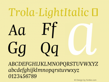Trola-LightItalic ☞ Version 1.000;com.myfonts.easy.tipografies.trola.light-italic.wfkit2.version.3V6E图片样张
