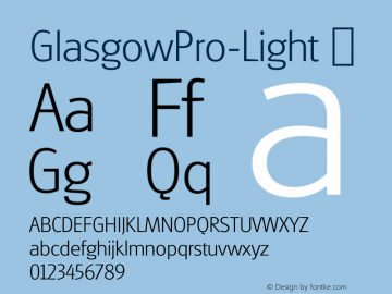 GlasgowPro-Light ☞ Version 4.001;com.myfonts.redrooster.glasgow-pro.light.wfkit2.3nPF图片样张