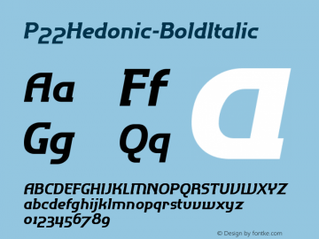 P22Hedonic-BoldItalic ☞ Version 3.000;com.myfonts.ihof.p22-hedonic.bold-italic-regular.wfkit2.46zf图片样张