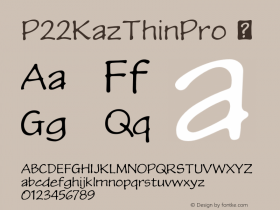 P22KazThinPro ☞ Version 2.000 2013 remaster;com.myfonts.easy.ihof.p22-kaz.thin-pro.wfkit2.version.46zJ图片样张