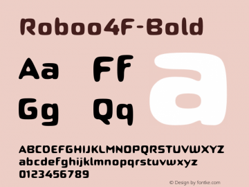 Roboo4F-Bold ☞ 1.0;com.myfonts.4thfebruary.roboo-4f.bold.wfkit2.4ft2 Font Sample