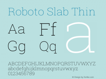 Roboto Slab Thin Version 1.100262; 2013 Font Sample