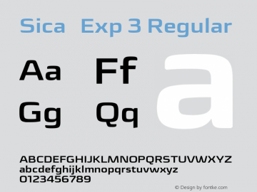 Sica   Exp 3 Regular Version 1.000;PS 001.000;hotconv 1.0.70;makeotf.lib2.5.58329;com.myfonts.easy.dootype.sica-expanded.bold.wfkit2.version.4kRx Font Sample