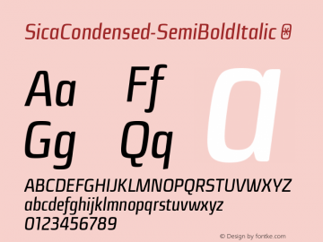 SicaCondensed-SemiBoldItalic ☞ Version 1.000;PS 001.000;hotconv 1.0.70;makeotf.lib2.5.58329;com.myfonts.easy.dootype.sica-condensed.semi-bold-italic.wfkit2.version.4kQN图片样张