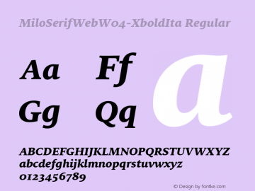 MiloSerifWebW04-XboldIta Regular Version 7.504 Font Sample
