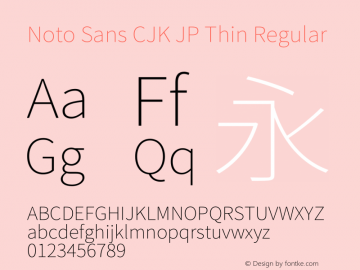 Noto Sans CJK JP Thin Regular Version 1.001;PS 1.001;hotconv 1.0.78;makeotf.lib2.5.61930图片样张