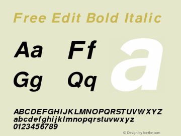 Free Edit Bold Italic Version 1.000;PS 001.001;hotconv 1.0.56 Font Sample