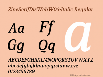 ZineSerifDisWebW03-Italic Regular Version 7.504 Font Sample