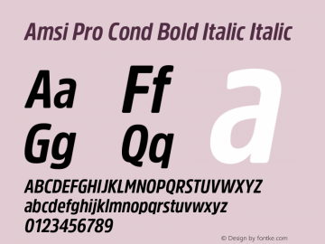 Amsi Pro Cond Bold Italic Italic Version 1.40 Font Sample