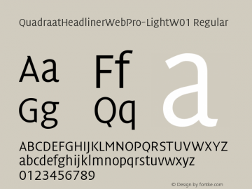 QuadraatHeadlinerWebPro-LightW01 Regular Version 7.504 Font Sample