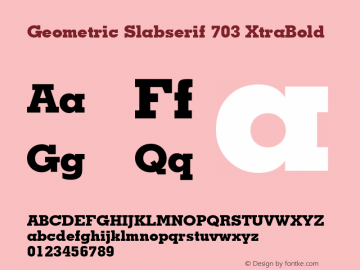 Geometric Slabserif 703 XtraBold Version 2.0-1.0图片样张