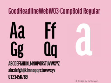 GoodHeadlineWebW03-CompBold Regular Version 7.504 Font Sample