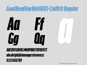GoodHeadlineWebW03-CmUltIt Regular Version 7.504 Font Sample