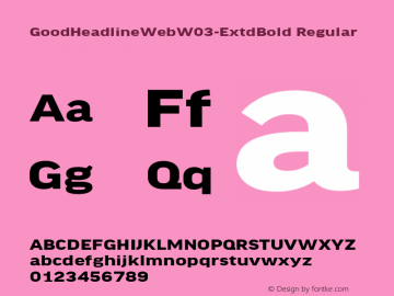 GoodHeadlineWebW03-ExtdBold Regular Version 7.504 Font Sample