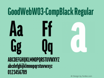 GoodWebW03-CompBlack Regular Version 7.504 Font Sample