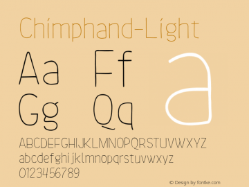 Chimphand-Light ☞ Version 1.002;PS 001.002;hotconv 1.0.56;makeotf.lib2.0.21325;com.myfonts.easy.one-fonty-day.chimphand.light.wfkit2.version.4dCp Font Sample