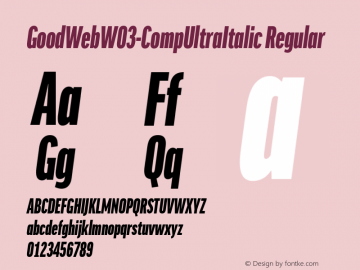 GoodWebW03-CompUltraItalic Regular Version 7.504图片样张