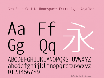 Gen Shin Gothic Monospace ExtraLight Regular Version 1.001.20150116 Font Sample