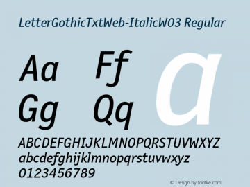 LetterGothicTxtWeb-ItalicW03 Regular Version 7.504 Font Sample