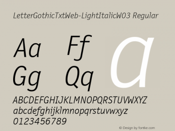 LetterGothicTxtWeb-LightItalicW03 Regular Version 7.504 Font Sample