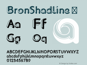 BronShadline ☞ Version 1.001;PS 001.001;hotconv 1.0.70;makeotf.lib2.5.58329;com.myfonts.easy.jeremia-adatte.bron-shadline.regular.wfkit2.version.4kyM图片样张