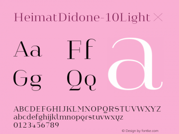 HeimatDidone-10Light ☞ Version 1.000;PS 001.000;hotconv 1.0.70;makeotf.lib2.5.58329;com.myfonts.easy.atlas-font-foundry.heimat-didone.10-light.wfkit2.version.4k6j图片样张