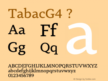 TabacG4 ? Version 001.000;com.myfonts.suitcase.tabac.g4.wfkit2.3sAE Font Sample