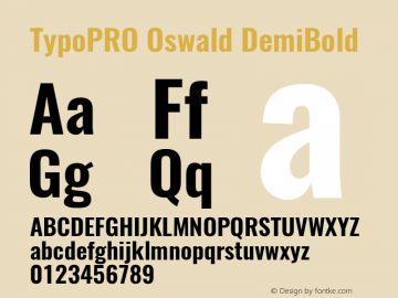 TypoPRO Oswald DemiBold 3.0; ttfautohint (v0.95) -l 8 -r 50 -G 200 -x 0 -w 