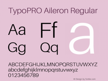 TypoPRO Aileron Regular Version 1.000;PS 001.000;hotconv 1.0.70;makeotf.lib2.5.58329 Font Sample