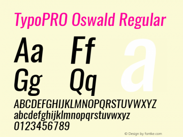 TypoPRO Oswald Regular 3.0; ttfautohint (v0.94.23-7a4d-dirty) -l 8 -r 50 -G 200 -x 0 -w 