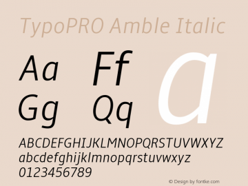 TypoPRO Amble Italic Version 1.00000; 2009 Font Sample