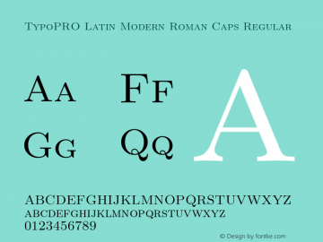 TypoPRO Latin Modern Roman Caps Regular Version 2.004;PS 2.004;hotconv 1.0.49;makeotf.lib2.0.14853 Font Sample