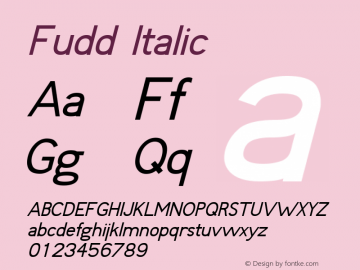Fudd Italic Version 1.03 Font Sample