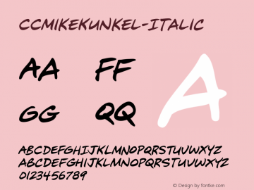 CCMikeKunkel-Italic ☞ Version 1.01 2014;com.myfonts.easy.comicraft.mike-kunkel.italic.wfkit2.version.4nNk图片样张