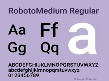RobotoMedium Regular Version 2.001152; 2014 Font Sample