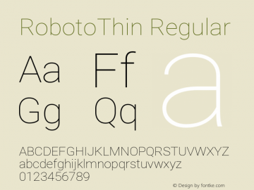 RobotoThin Regular Version 2.001153; 2014 Font Sample