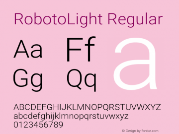 RobotoLight Regular Version 2.001151; 2014 Font Sample