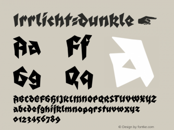 Irrlicht-Dunkle ☞ Version 1.000;PS 001.000;hotconv 1.0.70;makeotf.lib2.5.58329;com.myfonts.easy.aarhaus.irrlicht.dunkle.wfkit2.version.4mxc Font Sample