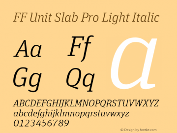 FF Unit Slab Pro Light Italic Version 7.504; 2010; Build 1020;com.myfonts.easy.fontfont.unit-slab.pro-light-ita.wfkit2.version.4gtn图片样张