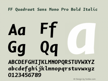 FF Quadraat Sans Mono Pro Bold Italic Version 7.504; 2012; Build 1020;com.myfonts.easy.fontfont.quadraat-sans-mono.pro-bold-italic.wfkit2.version.4fU6图片样张