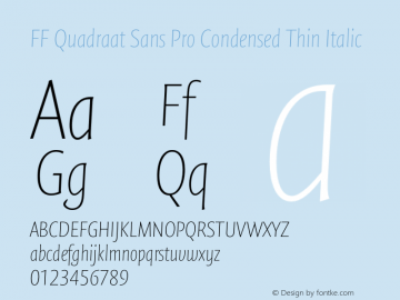 FF Quadraat Sans Pro Condensed Thin Italic Version 7.504; 2011; Build 1023;com.myfonts.easy.fontfont.ff-quadraat-sans.pro-condensed-thin-italic.wfkit2.version.4g1X Font Sample