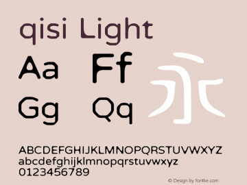 qisi Light Version 1.00 July 30, 2014, initial release Font Sample